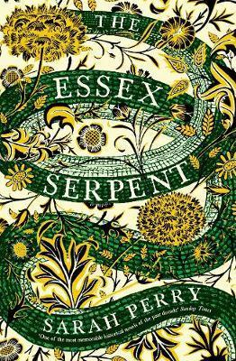The Essex Serpent : The number one bestseller and British Book Awards Book of the Year