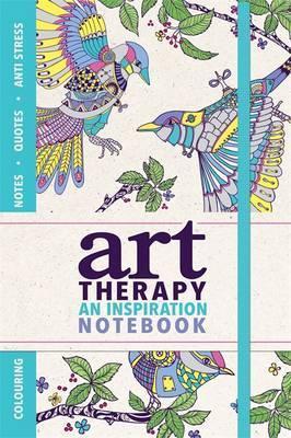 Art Therapy : An Inspiration Notebook