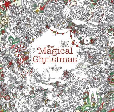 The Magical Christmas : A Colouring Book