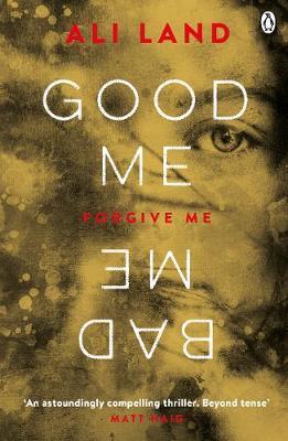 Good Me Bad Me : The Richard & Judy Book Club thriller 2017