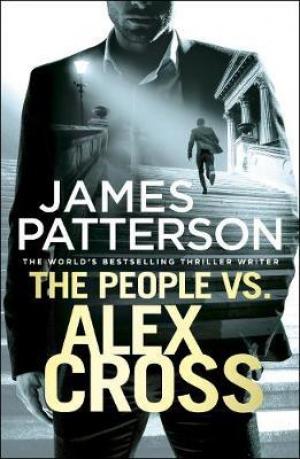 The People vs. Alex Cross : (Alex Cross 25)