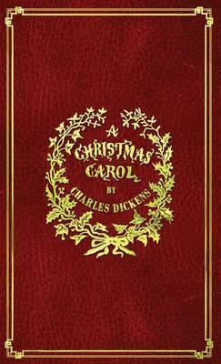 A Christmas Carol : With Original Illustrations in Full Color