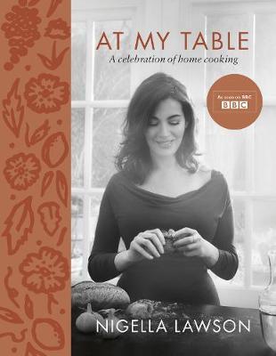At My Table : A Celebration of Home Cooking