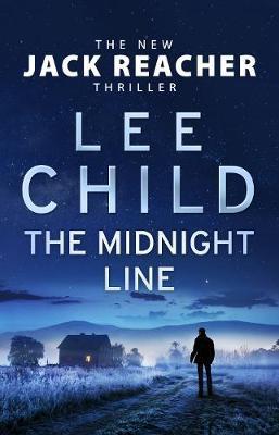 The Midnight Line : (Jack Reacher 22)