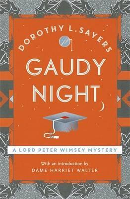 Gaudy Night : Lord Peter Wimsey Book 12