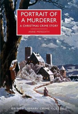 Portrait of a Murderer : A Christmas Crime Story