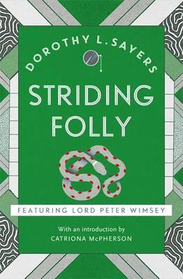 Striding Folly : Lord Peter Wimsey Book 15