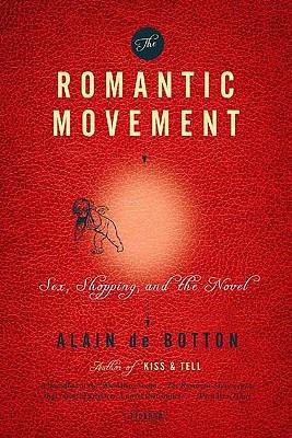 The Romantic Movement : Sex, Shopping, and the Novel