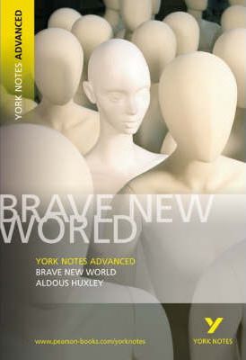 Brave New World: York Notes Advanced