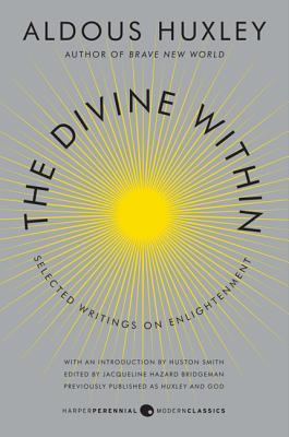 The Divine Within : Selected Writings on Enlightenment